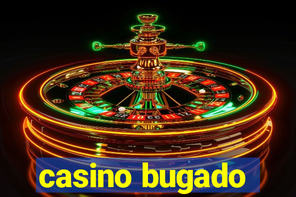 casino bugado